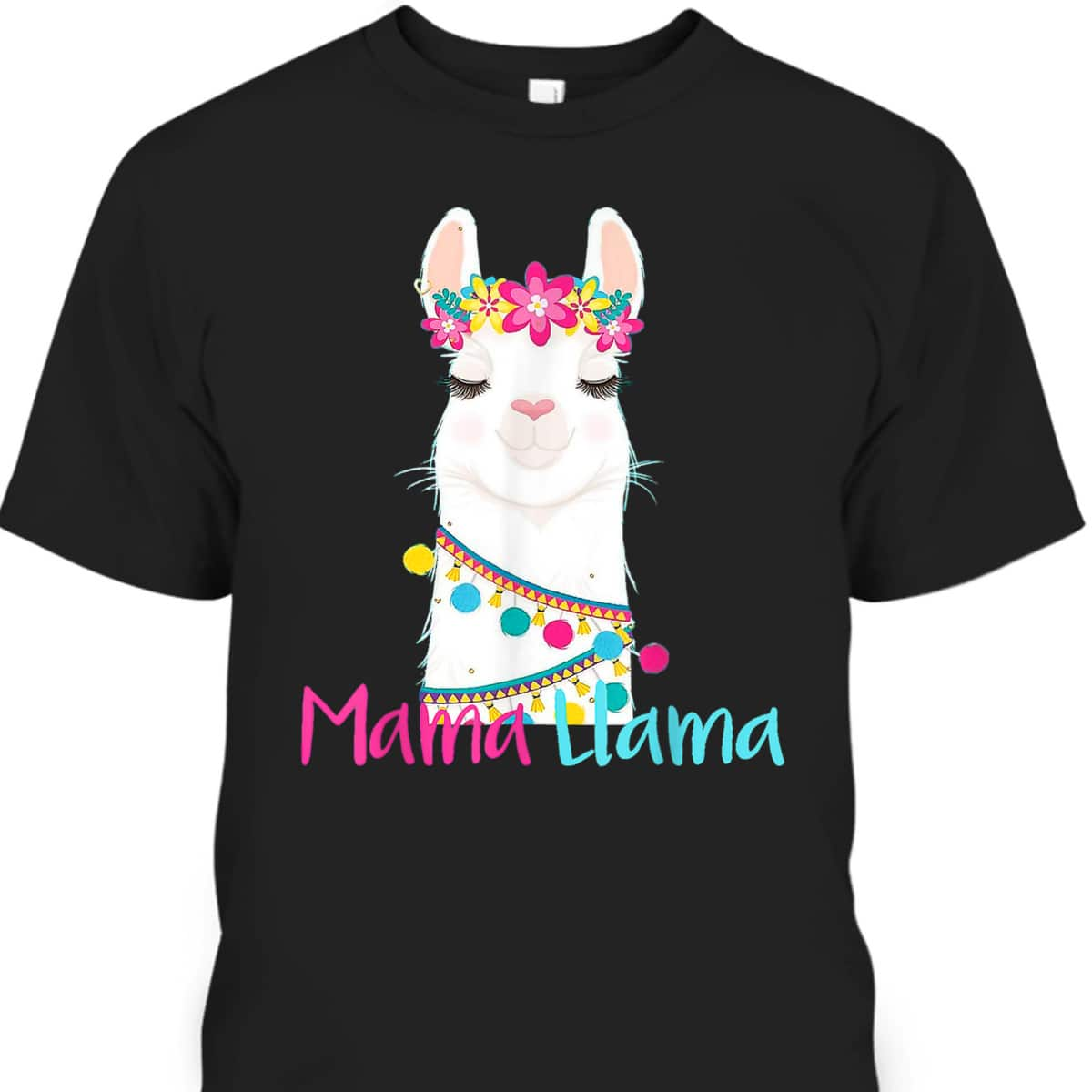 Mama Llama Funny Mother's Day Women Mom Birthday T-Shirt