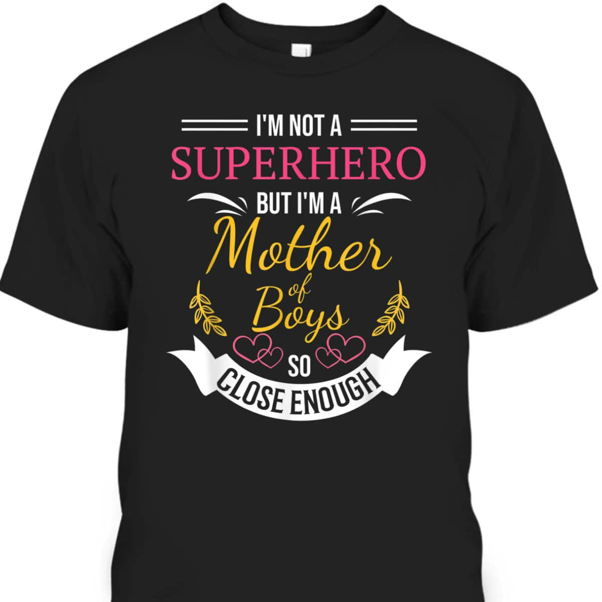 Mother Of Boys Superhero Funny Gift Mom With Sons T-Shirt