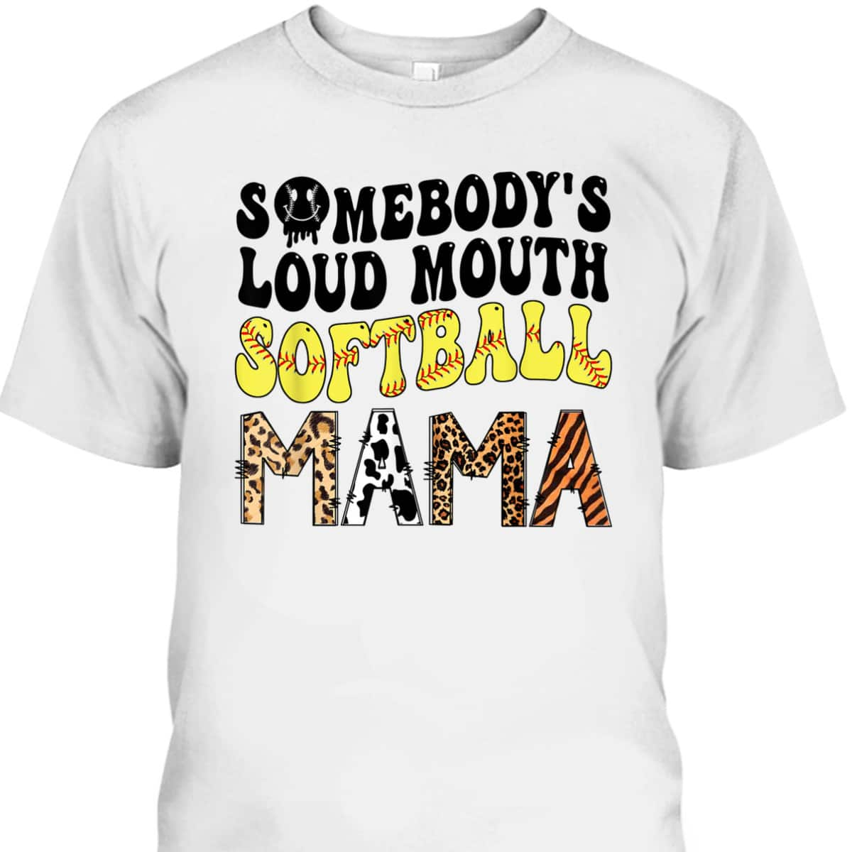 Somebody's Loudmouth Softball Mama Funny Mom Mother's Day T-Shirt